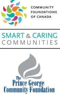 Community Foundations Smart and Caring Communities The Prince George Community Foundation